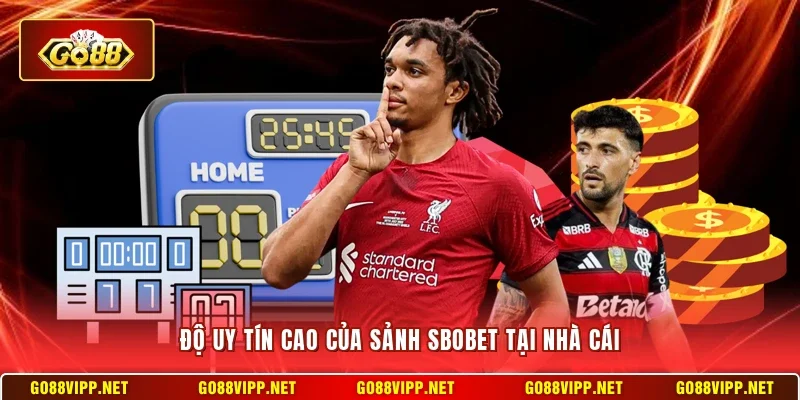 SBOBET Go88 – Dịch Vụ Thể Thao Uy Tín Với Kèo Hấp Dẫn 10 Sunwin Độ uy tín cao của sảnh SBOBET tại nhà cái