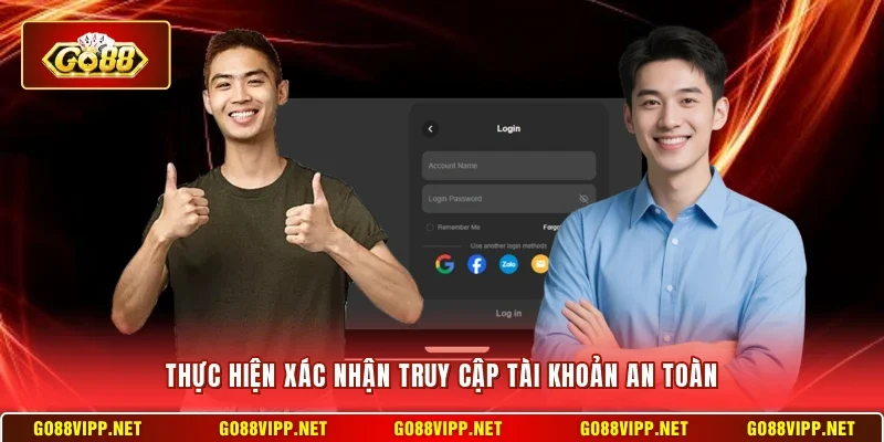 Đăng Nhập Go88 2 Sunwin Thực hiện xác nhận truy cập tài khoản an toàn